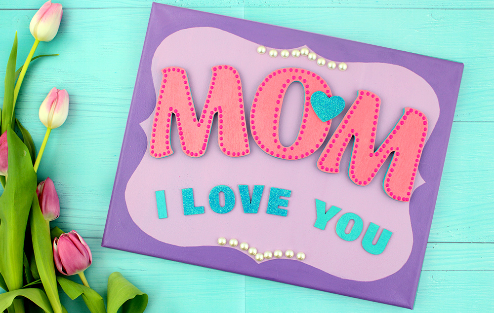 Mothers Day Canvas
 Mother s Day Canvas DIY DG